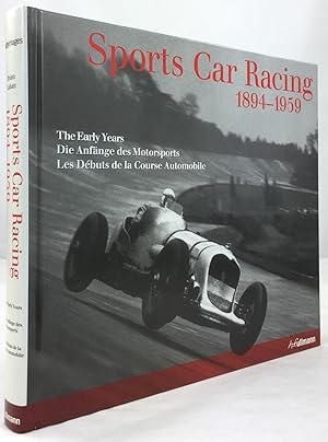 Bild des Verkufers fr Sports Car Racing 1894 - 1959. The Early Years. / Die Anfnge des Motorsports. / Les Dbuts de la Course Automobile. Picture research by Alex Linghorn. zum Verkauf von Antiquariat Heiner Henke