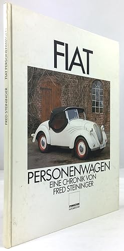 Bild des Verkufers fr Fiat Personenwagen. Eine Chronik. zum Verkauf von Antiquariat Heiner Henke