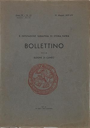 Deputazione subalpina di storia patria. Bollettino della sezione di Cuneo. Anno IX Numero 15