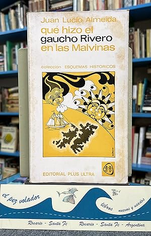 Imagen del vendedor de Qu hizo el gaucho Rivero en las Malvinas a la venta por Librera El Pez Volador