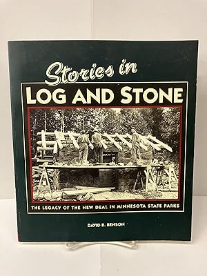Stories in Log and Stone: The Legacy of the New Deal in Minnesota State Parks