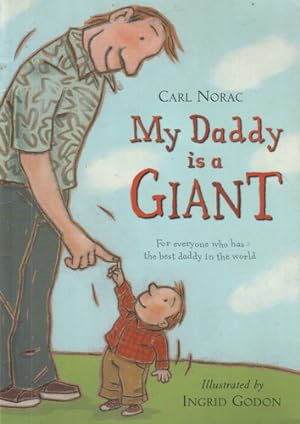 Bild des Verkufers fr My Daddy is a Giant zum Verkauf von The Children's Bookshop