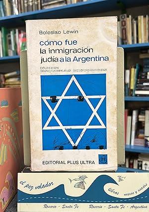 Imagen del vendedor de Cmo fue la inmigracin juda a la Argentina a la venta por Librera El Pez Volador