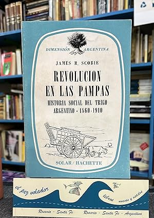 Bild des Verkufers fr Revolucin en Las Pampas. Historia social del trigo argentino 1860-1910 zum Verkauf von Librera El Pez Volador