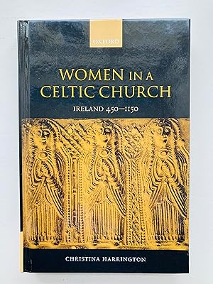 Immagine del venditore per Women in a Celtic Church: Ireland 450 - 1150 venduto da Cherubz Books