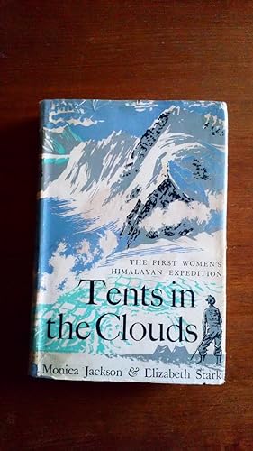 Tents in the Clouds: The First Women's Himalayan Expedition