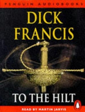 Seller image for To the Hilt (Penguin audiobooks) for sale by WeBuyBooks 2