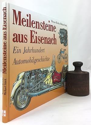 Immagine del venditore per Meilensteine aus Eisenach. Ein Jahrhundert Automobilgeschichte. 1. Aufl. venduto da Antiquariat Heiner Henke