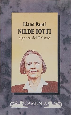 Nilde Iotti. La signora del Palazzo