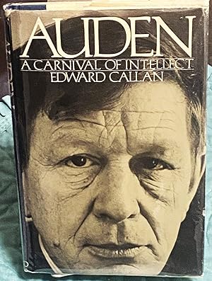 Seller image for Auden, A Carnival of Intellect for sale by My Book Heaven