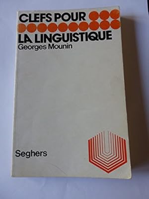 Bild des Verkufers fr Georges Mounin. Clefs pour la linguistique zum Verkauf von Ammareal