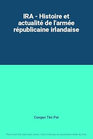 Bild des Verkufers fr IRA - Histoire et actualit de l'arme rpublicaine irlandaise zum Verkauf von Ammareal