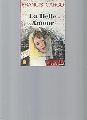 Imagen del vendedor de La belle amour a la venta por Ammareal