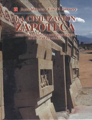 Bild des Verkufers fr La civilizacin Zapoteca. Como evolucion la sociedad urbana en el Valle de Oaxaca zum Verkauf von Librera Cajn Desastre