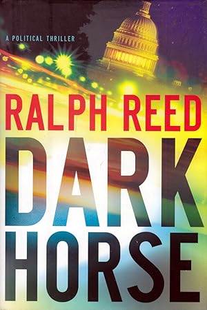 Seller image for Dark Horse: A Political Thriller for sale by Kayleighbug Books, IOBA