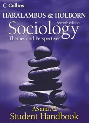 Seller image for Sociology Themes and Perspectives Student Handbook: AS and A2 level (Haralambos and Holborn) for sale by WeBuyBooks 2