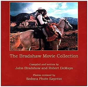 Seller image for The Bradshaw Movie Collection / 44 movies & 3 TV series filmed in Sedona / Over 100 images for sale by Cat's Curiosities