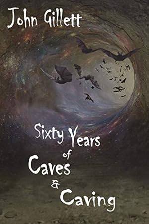 Bild des Verkufers fr Sixty Years of Caves and Caving zum Verkauf von WeBuyBooks