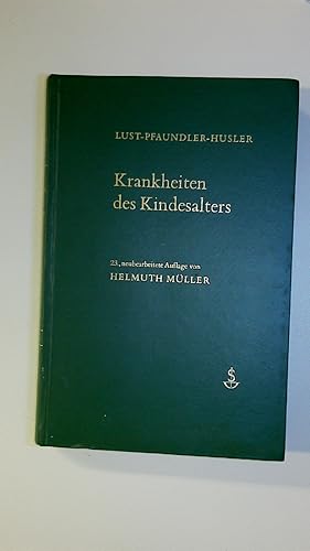 Imagen del vendedor de KRANKHEITEN DES KINDESALTERS. Ihre Erkennung u. Behandlung in d. Praxis a la venta por HPI, Inhaber Uwe Hammermller