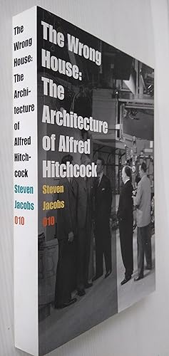 The Wrong House: The Architecture of Alfred Hitchcock