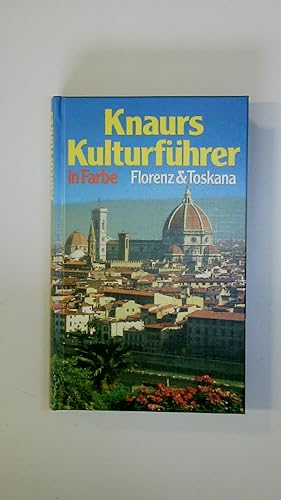 KNAURS KULTURFÜHRER FLORENZ UND TOSKANA - IN FARBE.