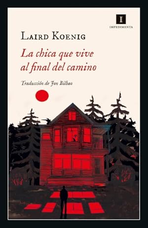 Seller image for La chica que vive al final del camino/ The Little Girl Who Lives Down the Lane -Language: Spanish for sale by GreatBookPrices