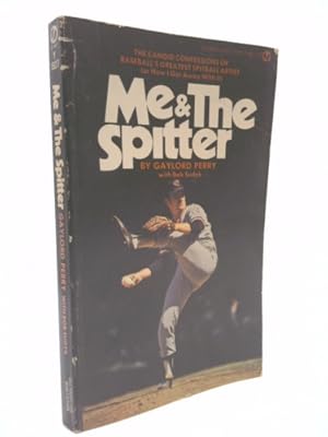 Seller image for ME AND THE SPITTER an Autobiographical Confession for sale by ThriftBooksVintage