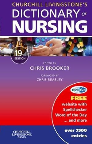 Seller image for Churchill Livingstone's Dictionary of Nursing for sale by WeBuyBooks