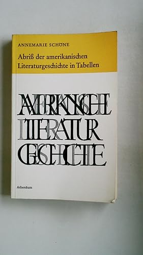 Seller image for ABRISS DER AMERIKANISCHEN LITERATURGESCHICHTE IN TABELLEN. for sale by HPI, Inhaber Uwe Hammermller