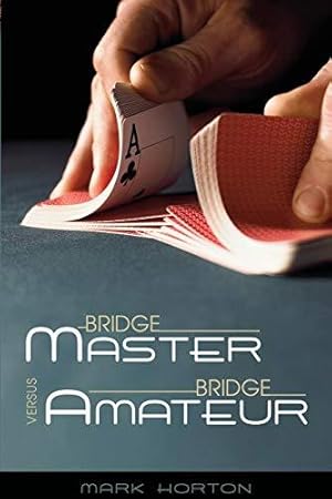 Bild des Verkufers fr Bridge Master Versus Bridge Amateur zum Verkauf von WeBuyBooks