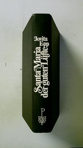 Seller image for SANTA MARIA DER GUTEN LFTE. Roman for sale by HPI, Inhaber Uwe Hammermller