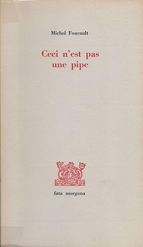 Seller image for Ceci n'est pas une pipe. for sale by Librairie Les Autodidactes - Aichelbaum