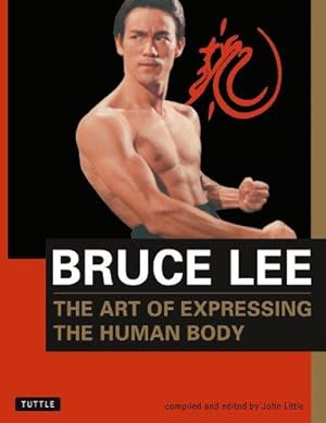 Imagen del vendedor de Bruce Lee The Art of Expressing the Human Body: 4 (Orphans' Home Cycle) a la venta por WeBuyBooks