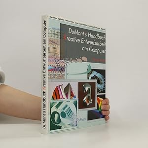 Immagine del venditore per DuMont's Handbuch kreative Entwurfsarbeit am Computer venduto da Bookbot