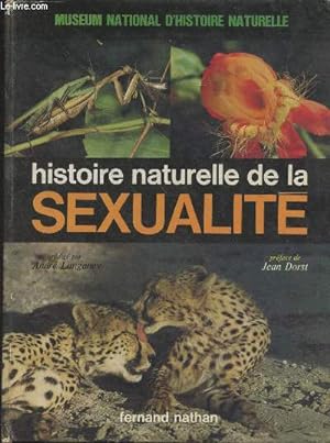 Bild des Verkufers fr Histoire naturelle de la sexualit - Museum National d'histoire naturelle zum Verkauf von Le-Livre