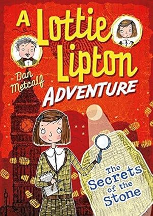 Seller image for The Secrets of the Stone A Lottie Lipton Adventure (The Lottie Lipton Adventures) for sale by WeBuyBooks