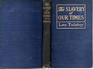 Bild des Verkufers fr The Slavery of Our Times zum Verkauf von Dorley House Books, Inc.