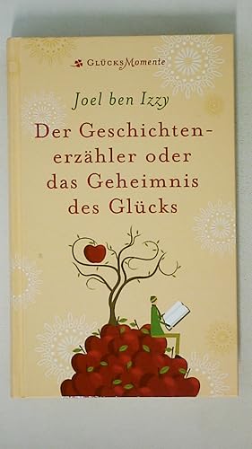 Seller image for DER GESCHICHTENERZHLER ODER DAS GEHEIMNIS DES GLCKS. for sale by HPI, Inhaber Uwe Hammermller