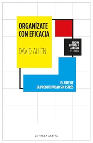 Seller image for Organzate con eficacia/ Getting Things Done -Language: Spanish for sale by GreatBookPrices