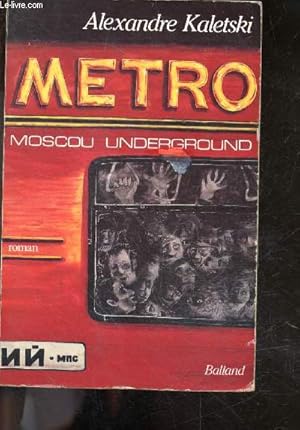 Bild des Verkufers fr Mtro - Moscou underground - roman zum Verkauf von Le-Livre