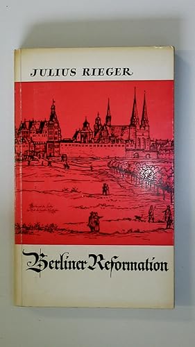 Seller image for BERLINER REFORMATION. for sale by HPI, Inhaber Uwe Hammermller