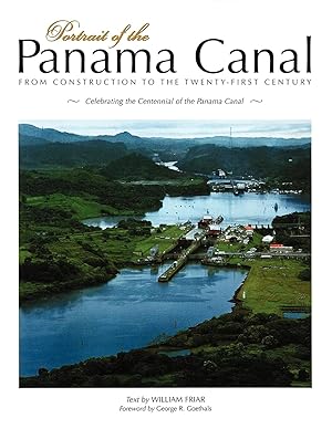 Portrait of the Panama Canal: From Construction to the Twenty-First Century
