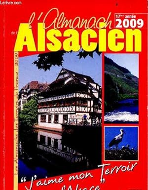 Image du vendeur pour L'almanach de l'Alsacien 2009 - 17e annee - les almanachs des terroirs de france 2009 mis en vente par Le-Livre
