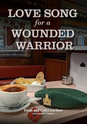 Bild des Verkufers fr Love Song for a Wounded Warrior zum Verkauf von WeBuyBooks