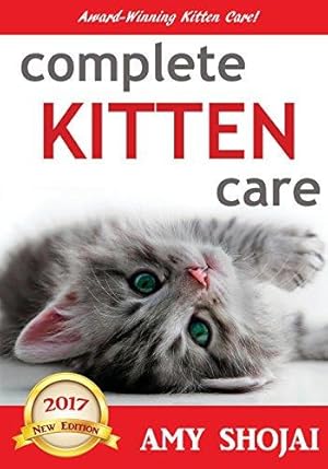 Bild des Verkufers fr Complete Kitten Care zum Verkauf von WeBuyBooks
