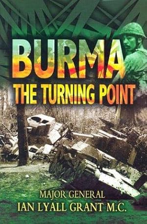 Imagen del vendedor de Burma: The Turning Point a la venta por WeBuyBooks