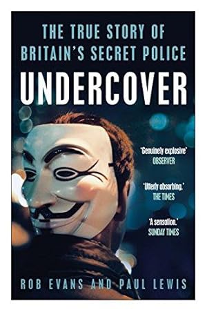 Imagen del vendedor de Undercover: The True Story of Britain's Secret Police a la venta por WeBuyBooks