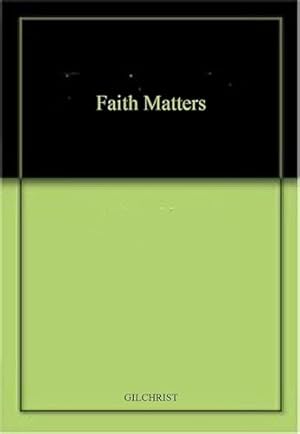 Image du vendeur pour Faith Matters mis en vente par WeBuyBooks