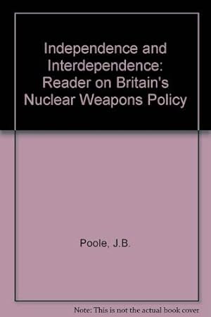 Seller image for INDEPENDENCE AND INTER DEPENDENCE for sale by WeBuyBooks