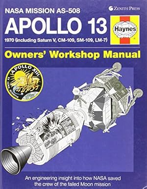 Immagine del venditore per Apollo 13 Owners' Workshop Manual: An Insight into the Development, Events and Legacy of Nasa's 'successful Failure' venduto da WeBuyBooks